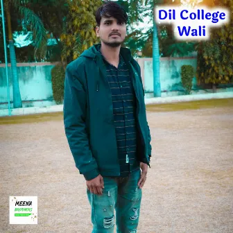 Dil College Wali by NK Dadrwal