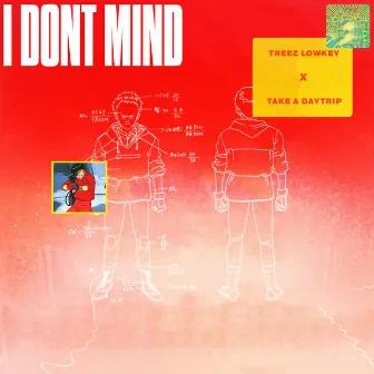 I Don't Mind by Take A Daytrip