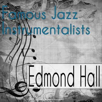 Famous Jazz Instrumentalists by Edmond Hall