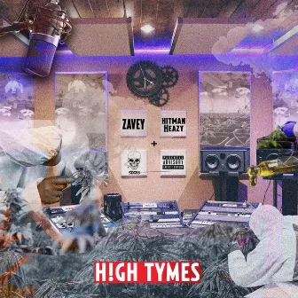 HIGH TYMES by Stunt DeGrate