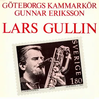 Lars Gullin by Göteborgs Kammarkör