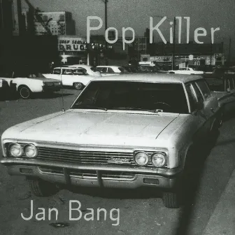 Pop Killer by Jan Bang