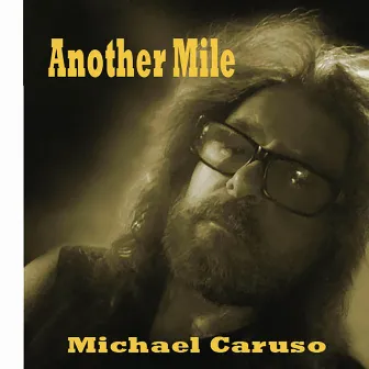 Another Mile by Michael Caruso