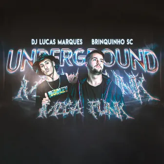 Mega Funk - Underground by DJ Brinquinho SC