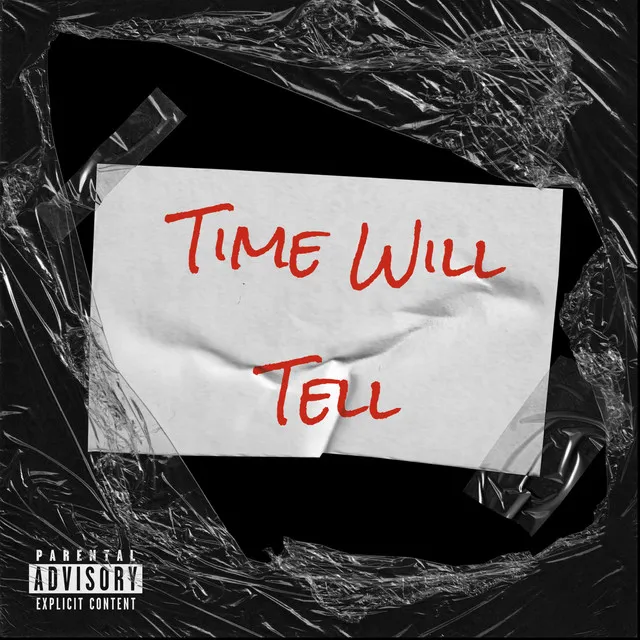 Time Will Tell