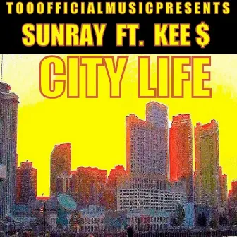 City Life by Sunray