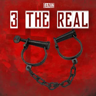 3 the Real by Dandz