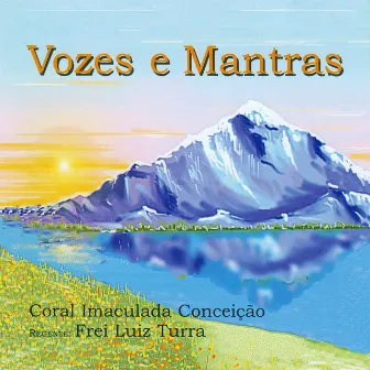 Vozes e Mantras by Frei Luiz Turra