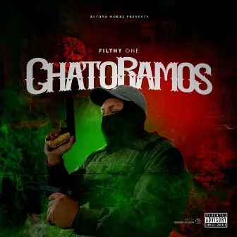 Chato Ramos by Filthy One