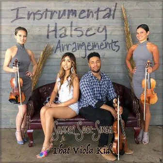 Instrumental Halsey Arrangements by Summer Swee-Singh