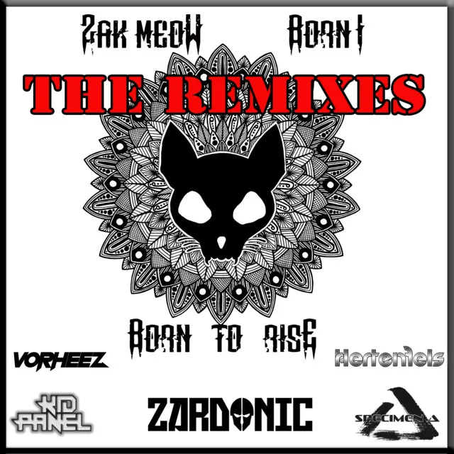 Born To Rise - Zardonic Remix