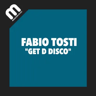 Get D Disco by Fabio Tosti