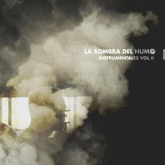 Instrumentales, Vol. II (Instrumental) by La Sombra Del Humo