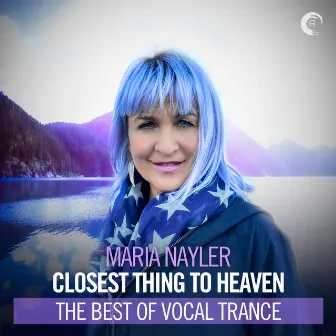 Closest Thing To Heaven - The Best of Vocal Trance by Maria Nayler