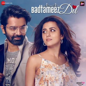 Badtameez Dil (Original Motion Picture Soundtrack) by Sandman