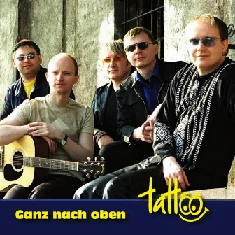 Ganz nach oben by Tattoo