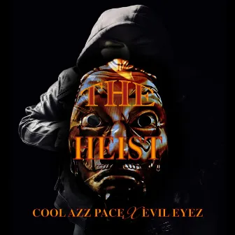 The Heist by Cool Azz Pace