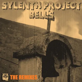 Bells - EP (Remixes) by Sylenth Project