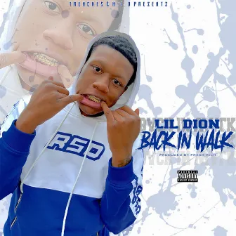 Back in Walk by Lil Dion