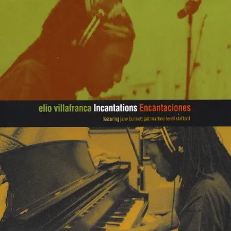 Incantation/Encantaciones by Elio Villafranca