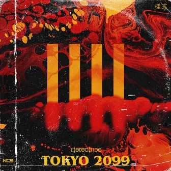 TOKYO 2099 by Stereotype