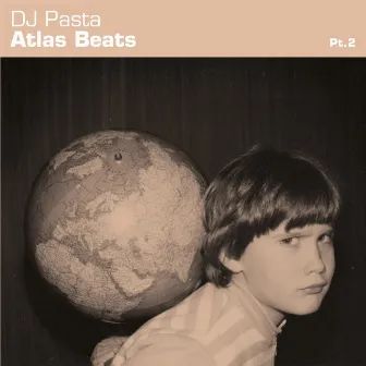 Atlas Beats, Pt. 2 by DJ Pasta