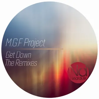 Get Down [The Remixes] by MGF Project