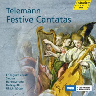 Telemann: Festive Cantatas by Collegium vocale Siegen