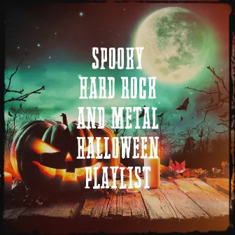 Spooky Hard Rock and Metal Halloween Playlist by Hard Rock