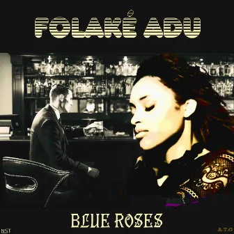 No More Blue Roses by FOLAKÉ ADU