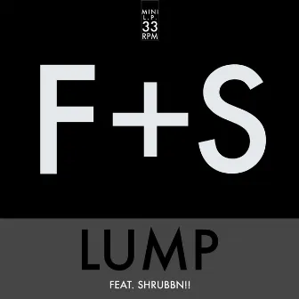 Lump by Franz & Shape