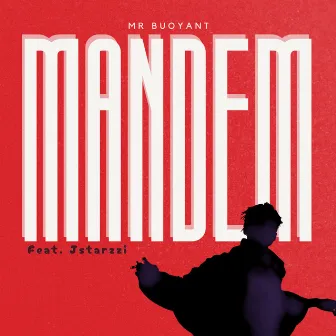 Mandem by Mr. Buoyant