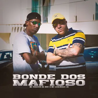 Bonde dos Mafioso by MC Lukinhas JK