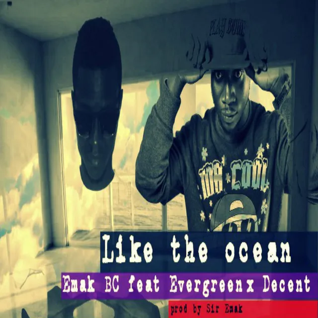 Like the Ocean (feat. Evergreen & Decent)