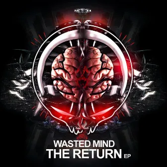 The Return EP by Wasted Mind