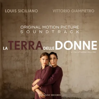 LA TERRA DELLE DONNE (Original Motion Picture Soundtrack) by LOUIS SICILIANO OST