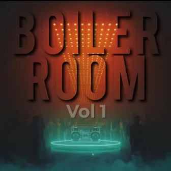 BOILER ROOM, Vol. 1 by NewKirkKezi