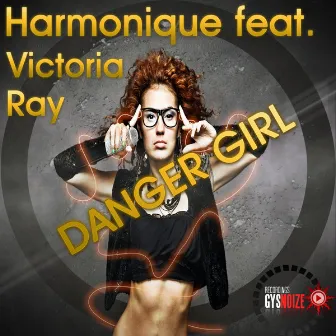 Danger Girl by Harmonique