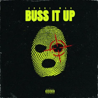 Buss It Up by Chani Man