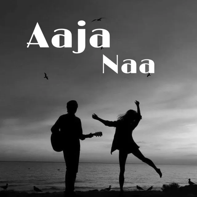 Aaja Naa