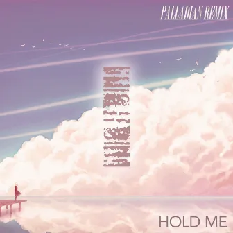 Hold Me (PALLADIAN Remix) by Itona