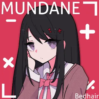 Mundane by Bedhair