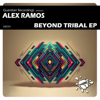 Beyond Tribal EP by Alex Ramos