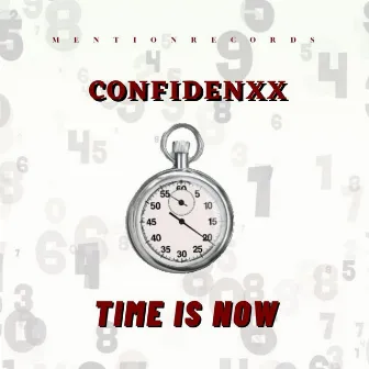 Time Is Now by ConfidenXX