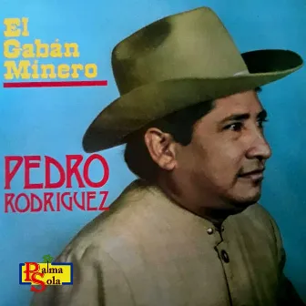 El Gabán Minero by Pedro Rodriguez