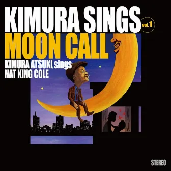 Kimura Sings Vol.1～Moon Call by Atsuki Kimura