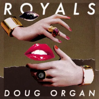 Royals by Doug Organ