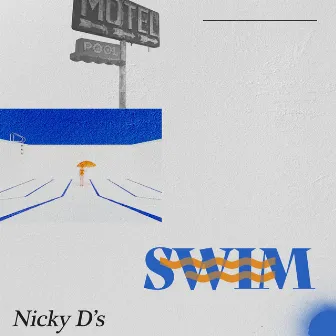 Swim by Nicky D's