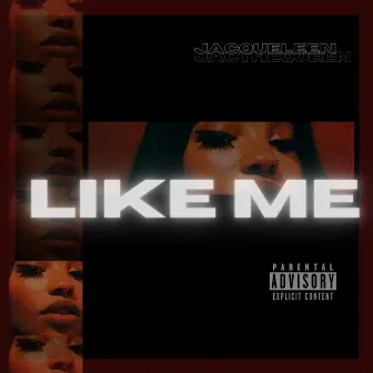 Like Me (Radio Edit) by Jacqueleen