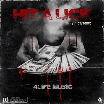 Hit A Lick by 4life Music